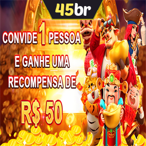 45br Indique amigos para receber um bônus
